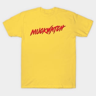 Muckwatch T-Shirt